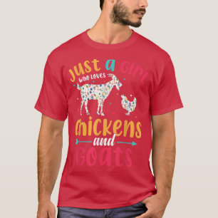 Camiseta Just A Girl Who Loves Chicken And Goats Lover Farm