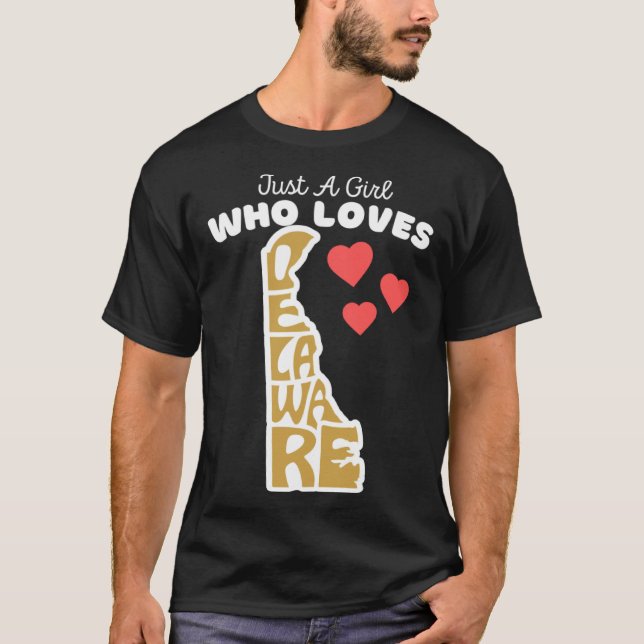 Camiseta Just A Girl Who Loves Delaware  Cute Girls Delawar (Frente)