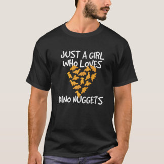 Camiseta Just A Girl Who Loves Dino Nuggets Dinosaur Chicke