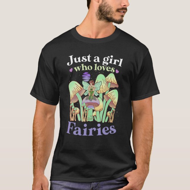 Camiseta JUST A GIRL WHO LOVES FAIRIES Goblincore Fae Fairy (Frente)
