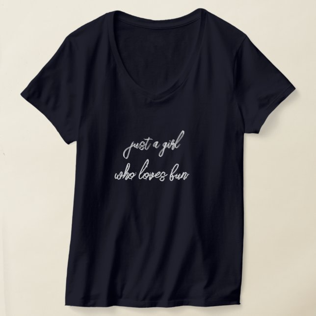 Camiseta Just a Girl Who Loves Fun – Cute Quote Tee  (Postura )