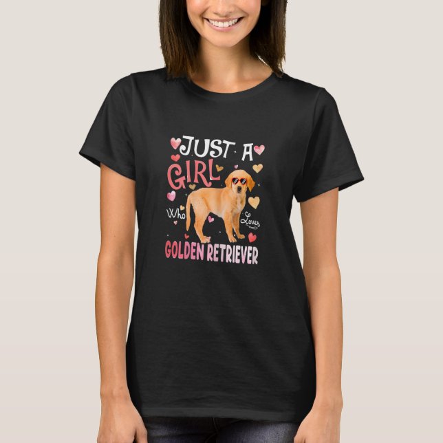 Camiseta Just A Girl Who Loves Golden Retriever Girls Dog (Frente)