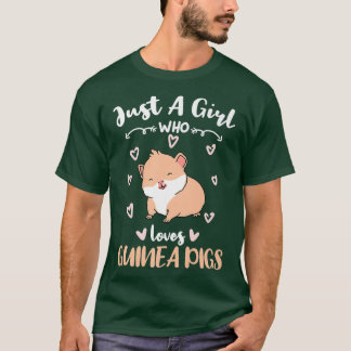 Camiseta Just A Girl Who Loves Guinea Pigs 864