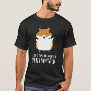 Camiseta Just A Girl Who Loves Her Hamster 1