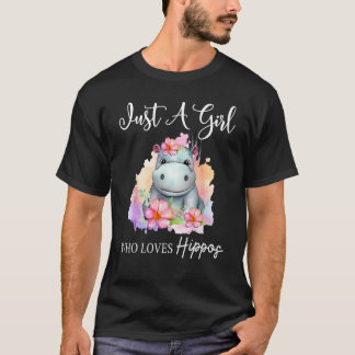 Camiseta Just A Girl Who Loves Hippos Adorable Cute Flowers
