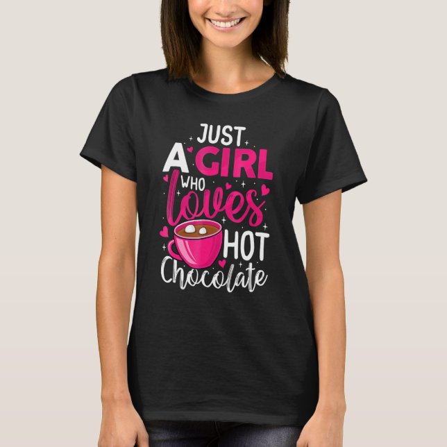 Camiseta Just A Girl Who Loves Hot Chocolate Funny Coffee L (Frente)