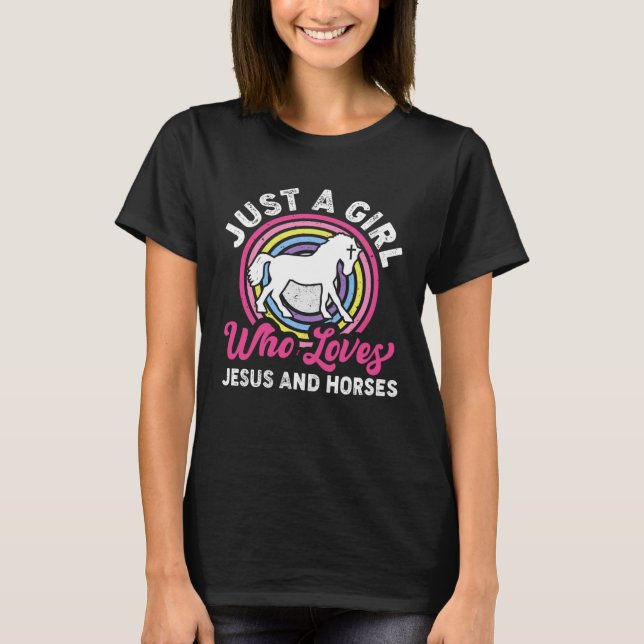 Camiseta Just A Girl Who Loves Jesus And Horses  Girls Wome (Frente)