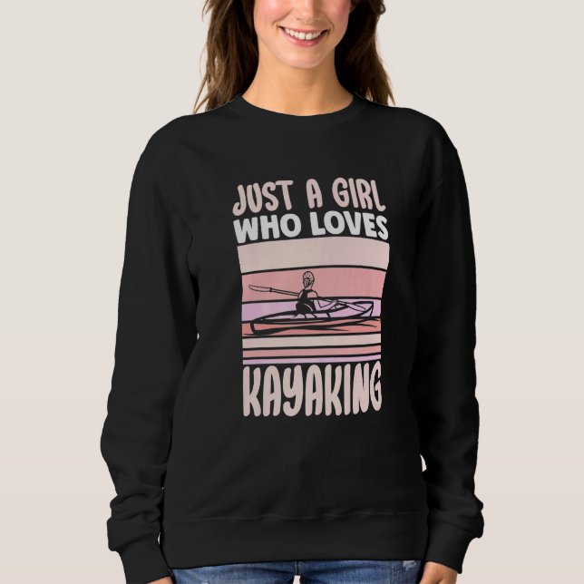 Camiseta Just a Girl Who Loves Kayaking Kayak Apparel Paddl (Frente)