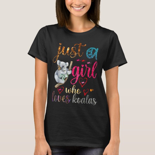 Camiseta Just A Girl Who Loves Koala Bear Dad Mom Boy Koala (Frente)