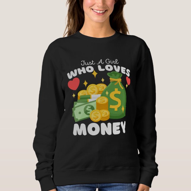 Camiseta Just A Girl Who Loves Money  Cute Girls Money (Frente)