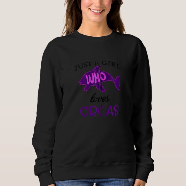 Camiseta Just A Girl Who Loves Orcas Killer Whales Ocean Zi (Frente)