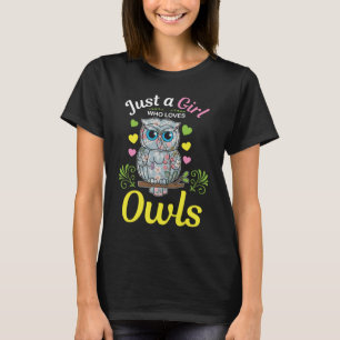 Camiseta Just a girl who loves Owls