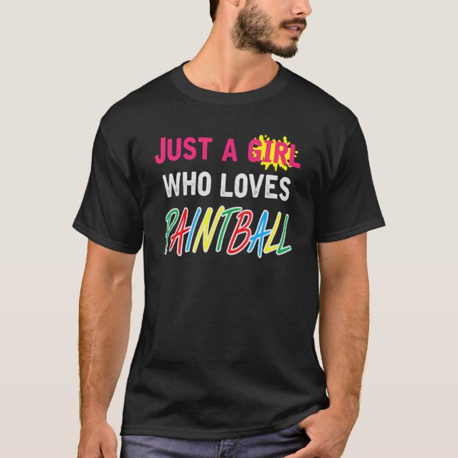 Camiseta Just A Girl Who Loves Paintball Saying Paintballer (Frente)