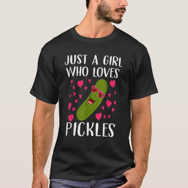 Camiseta Just A Girl Who Loves Pickles Vegan   Cucumber Wom (Frente)