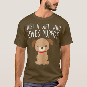 Camiseta Just A Girl Who Loves Puppies  Cute Dog Lover 