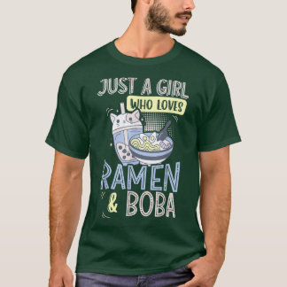 Camiseta Just A Girl Who Loves Ramen And Bubble Tea 