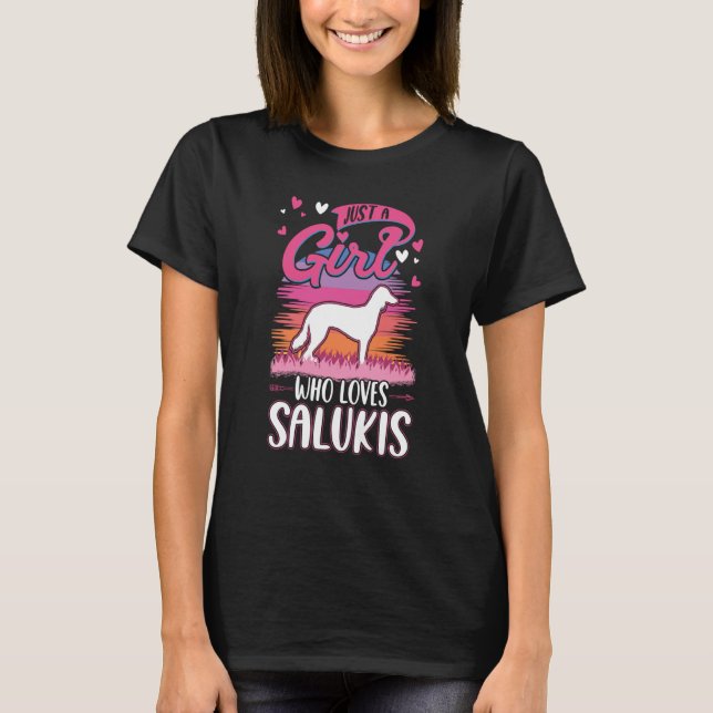 Camiseta Just a girl who loves Salukis Persian Greyhound Sa (Frente)