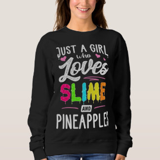 Camiseta Just A Girl Who Loves Slime And Pineapples Women