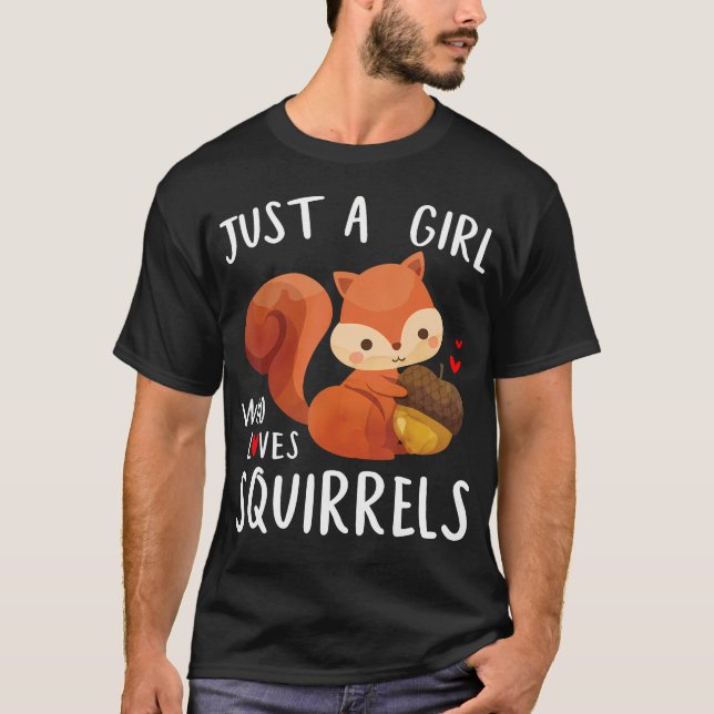 Camiseta Just A Girl Who Loves Squirrels Baby Squad Gardeni (Frente)