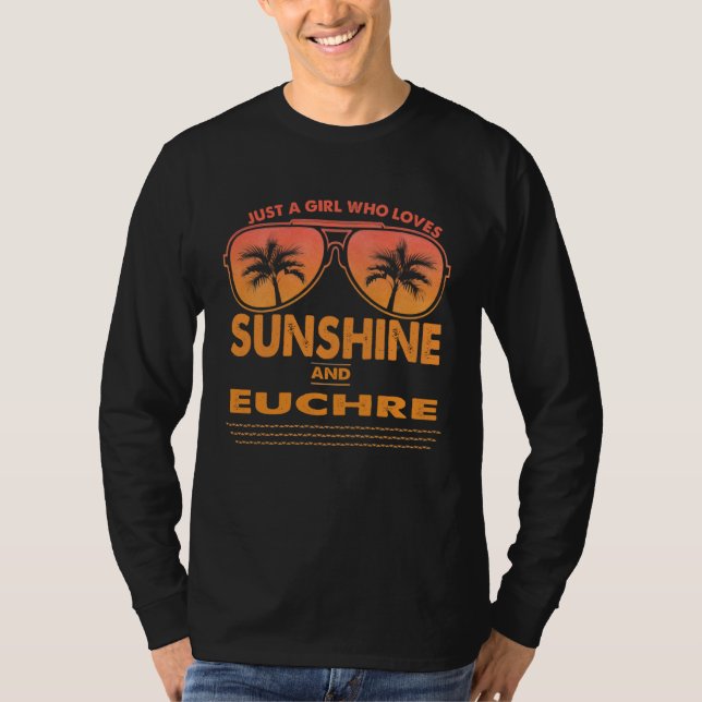 Camiseta Just A Girl Who Loves Sunshine And Euchre For Woma (Frente)