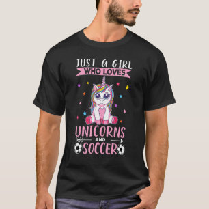 Camiseta Just A Girl Who Loves Unicorns And Soccer 2