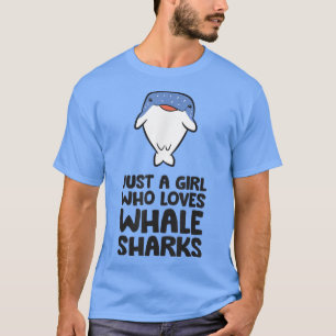 Camiseta Just a Girl Who Loves Whale Sharks 