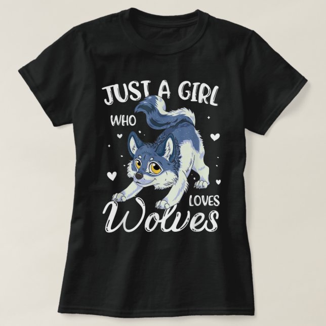 Camiseta Just a Girl Who Loves Wolves (Frente do Design)
