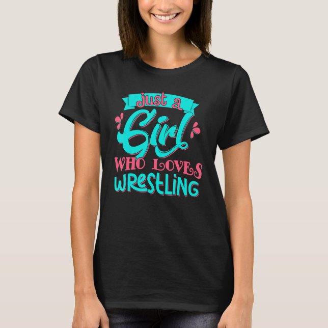 Camiseta Just A Girl Who Loves Wrestling Player Wrestling C (Frente)