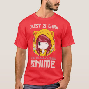 Camiseta Just A Girl Who Really Loves Anime