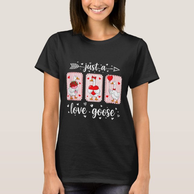 Camiseta Just A Love Goose Funny Valentine Cute Goose For W (Frente)