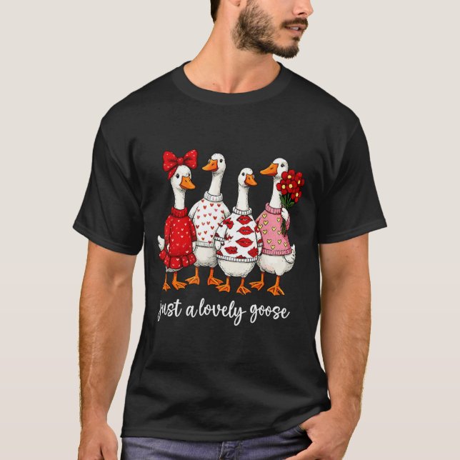 Camiseta Just A Lovely Goose Cute Silly Goose Valentine's D (Frente)