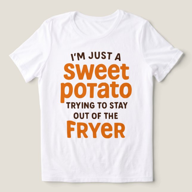 Camiseta Just A Sweet Potato Funny Quote (Design frontal)