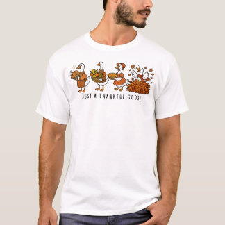 Camiseta Just a thankful goose