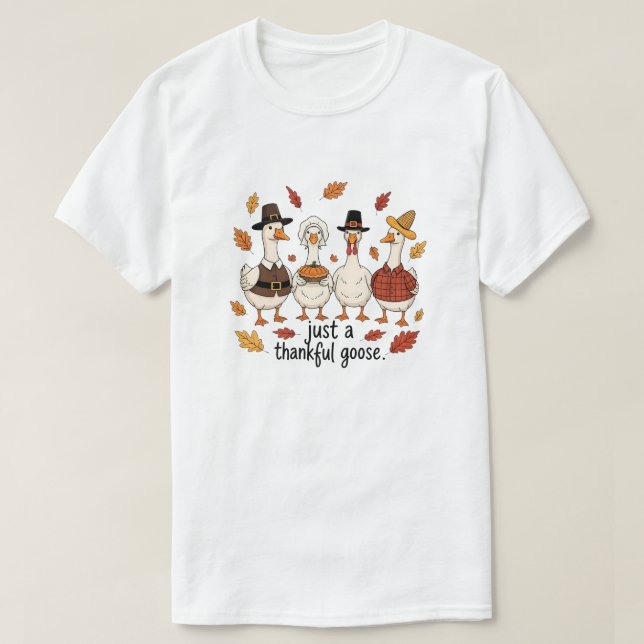 Camiseta Just a Thankful Goose (Frente do Design)