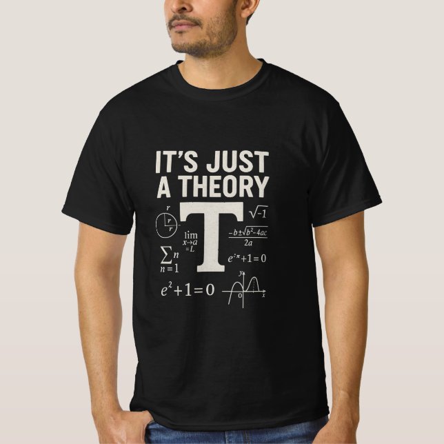 Camiseta Just a Theory: (Frente)