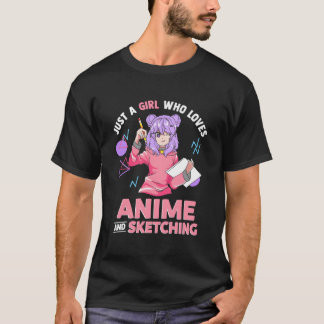 Camiseta Just A Who Loves Anime And Sketching
