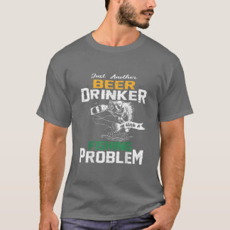 Camiseta Just another beer drinker with a Fishing problem