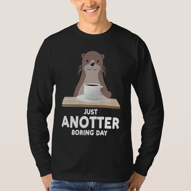 Camiseta just another boring day otter (Frente)