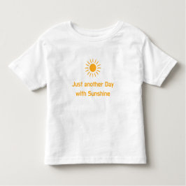 Camiseta Just another Day with Sunshine