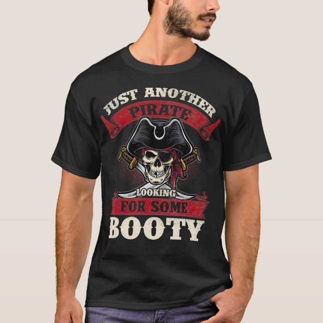 Camiseta Just Another Pirate Looking for Some Booty  (Frente)