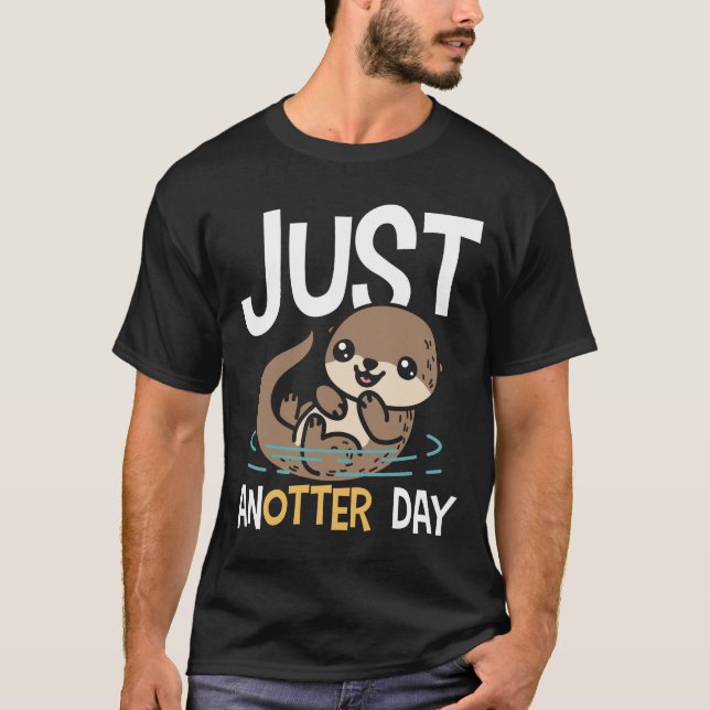 Camiseta Just Anotter Day - Otter (Frente)