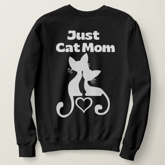Camiseta Just Cat Mom Sweatshirt (Verso do Design)