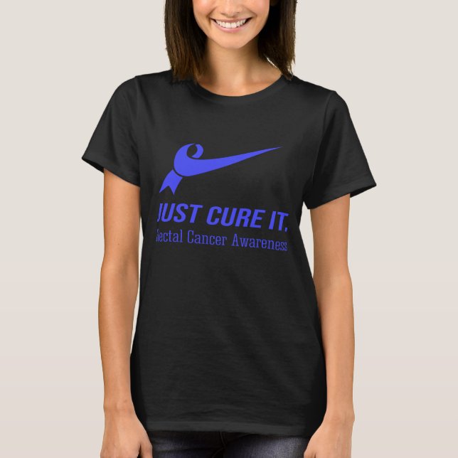 Camiseta Just Cure It Rectal Cancer Awareness (Frente)