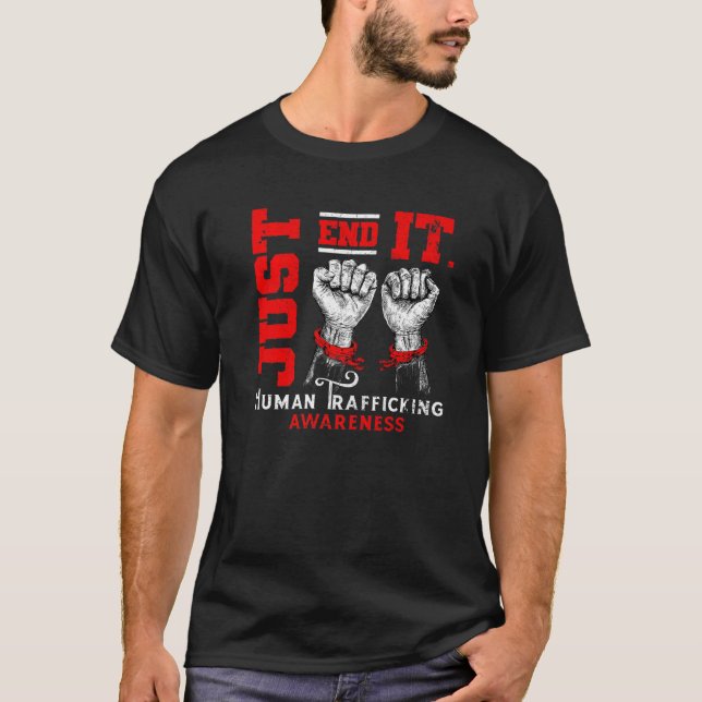 Camiseta Just End It Human Trafficking Awareness Anti Moder (Frente)