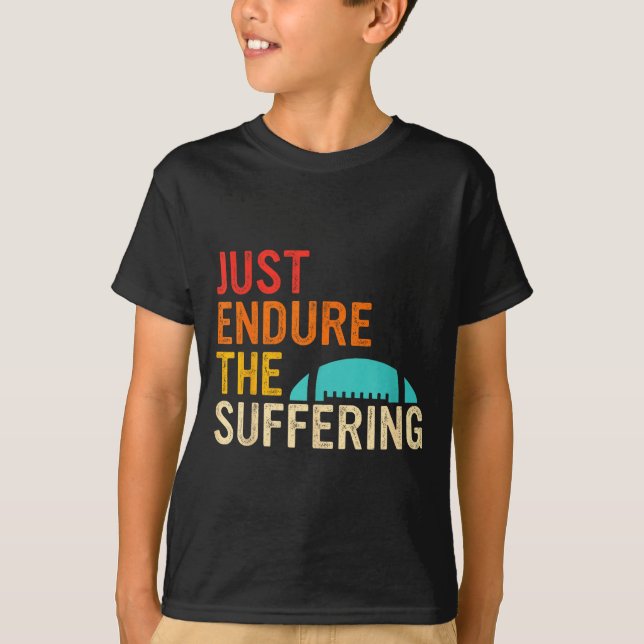 Camiseta Just Endure The Suffering Retro Vintage  (Frente)