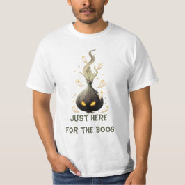 Camiseta Just Here for the Boos. Haunted Black Onion