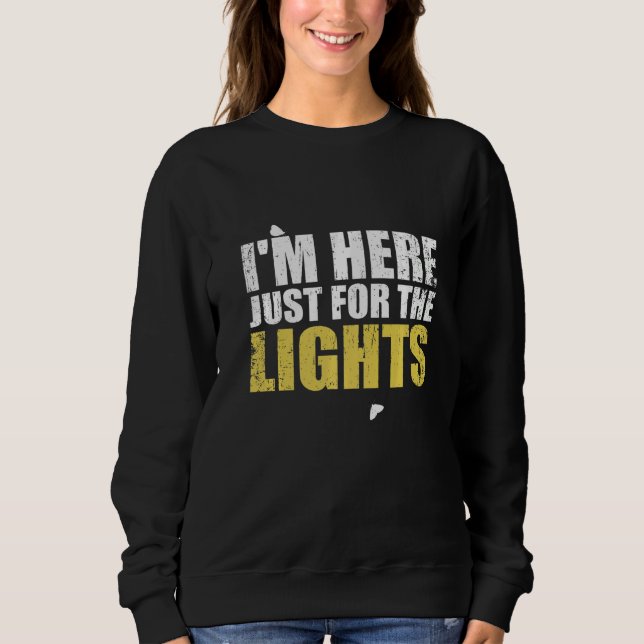Camiseta Just here for the lights  Lighting Technician (Frente)