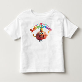 Camiseta Just Here for the Serotonin Toddler T‑Shirt | Cute