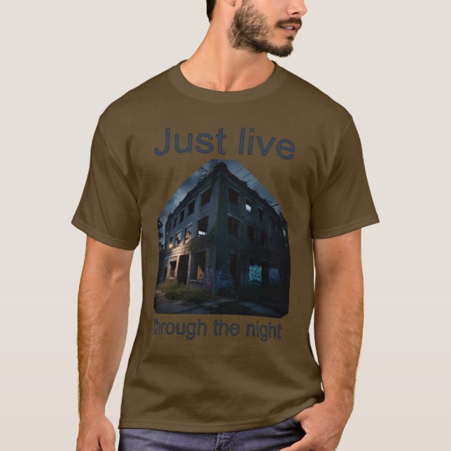 Camiseta Just Live Through The Night (Frente)