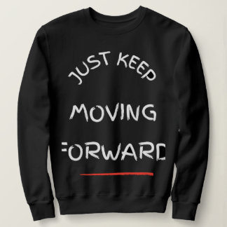 Camiseta Just Moving Forward – Motivational Text DesT-Shirt